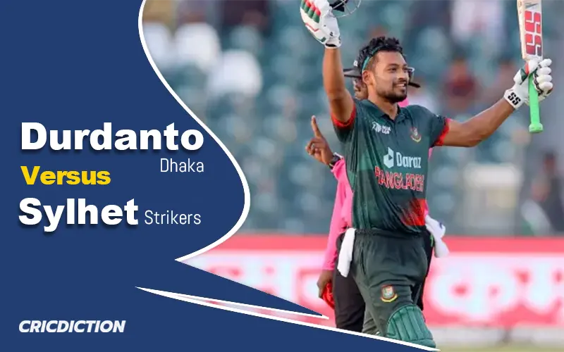 Durdanto Dhaka vs Sylhet Strikers – Match 24, BPL 2024 Who win the BPL match