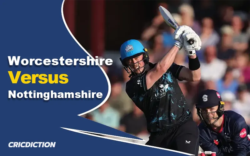 Worcestershire vs Nottinghamshire, T20 Blast 2024, North Group. Who Won, On June 6, 2024?