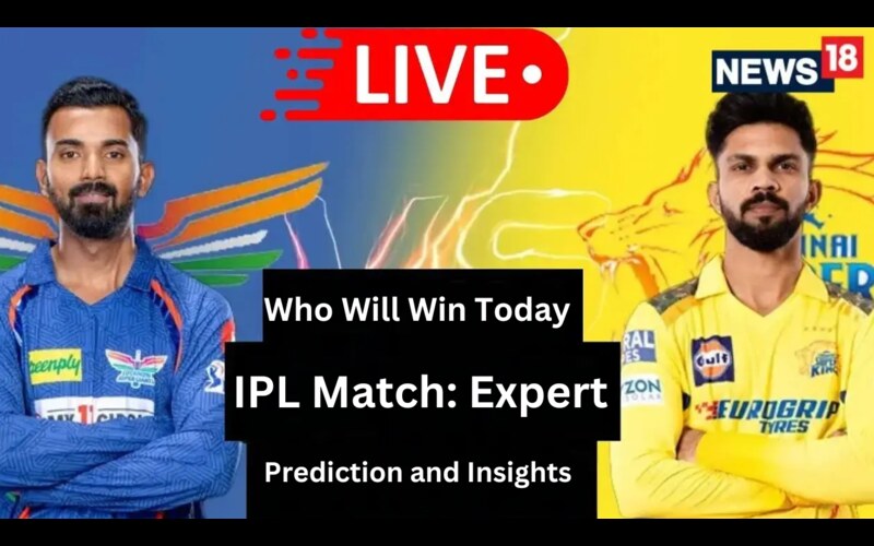 Who Will Win Today IPL Match: Expert Prediction and Insights